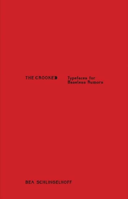The Crooked - Typefaces for Baseless Rumors