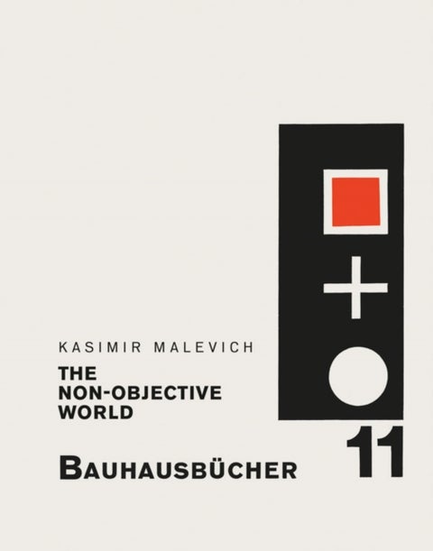 The Non-objective World - Bauhausbucher 11