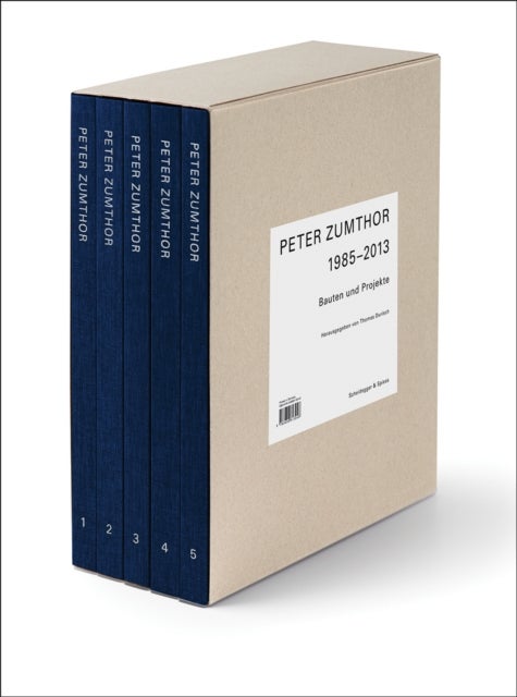Peter Zumthor 1985-2013 - Bauten und Projekte