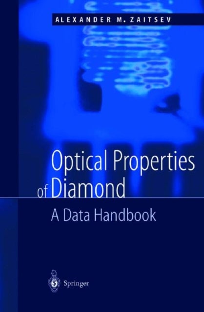 Optical Properties of Diamond - A Data Handbook