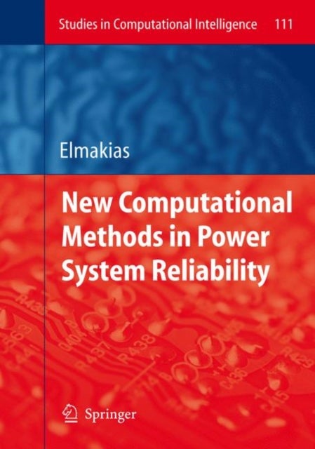 New Computational Methods in Power System Reliability