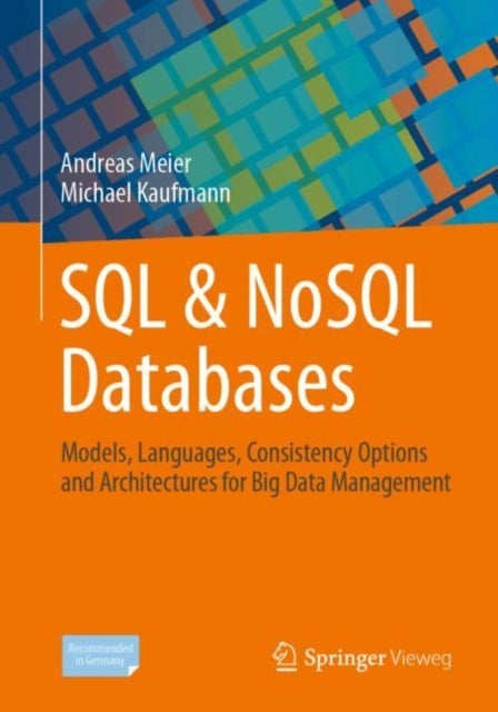 SQL & NoSQL Databases - Models, Languages, Consistency Options and Architectures for Big Data Management