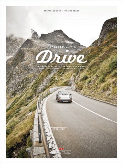 Porsche Drive - 15 Passes in 4 Days; Switzerland, Italy, Austria