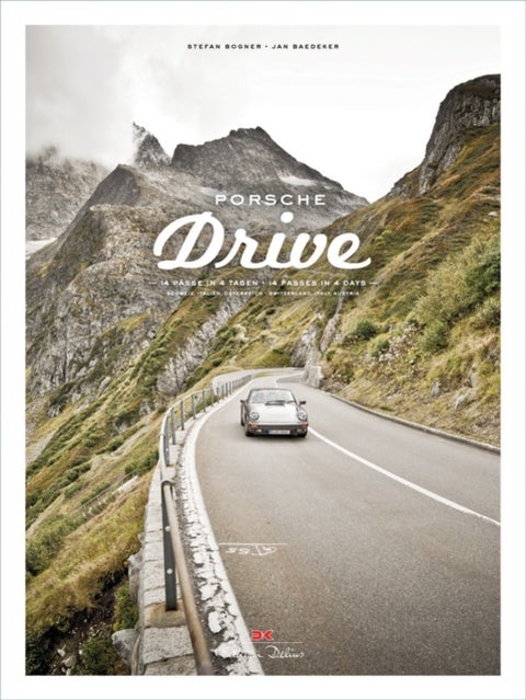 Porsche Drive - 15 Passes in 4 Days; Switzerland, Italy, Austria