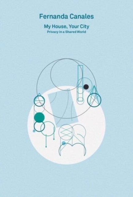 2G Essays: Fernanda Canales. My House, Your City. - Privacy in a Shared World