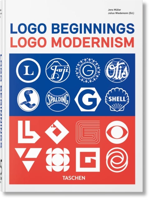 Logo Beginnings - Logo Modernism. 45th Ed.