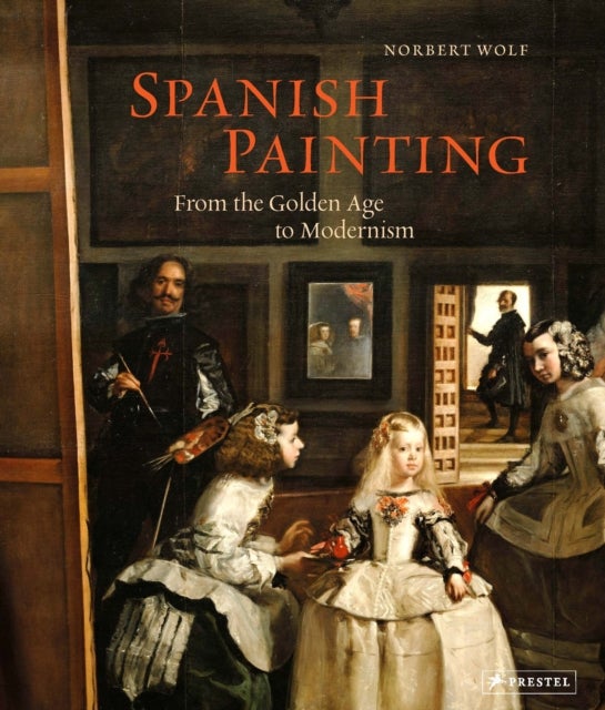 Spanish Painting - From the Golden Age to Modernism