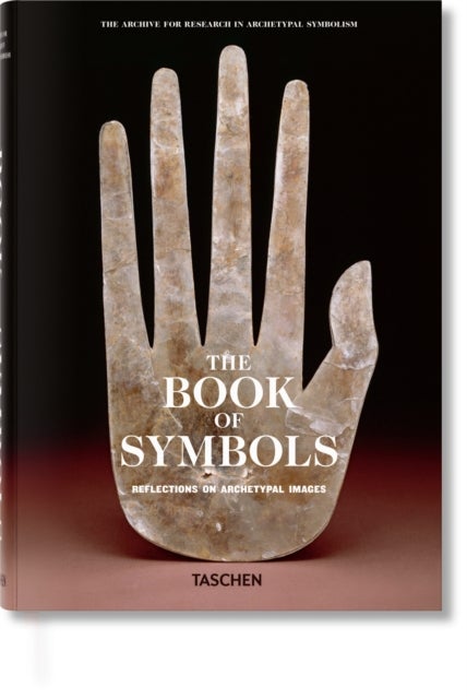The Book of Symbols - Reflections on Archetypal Images