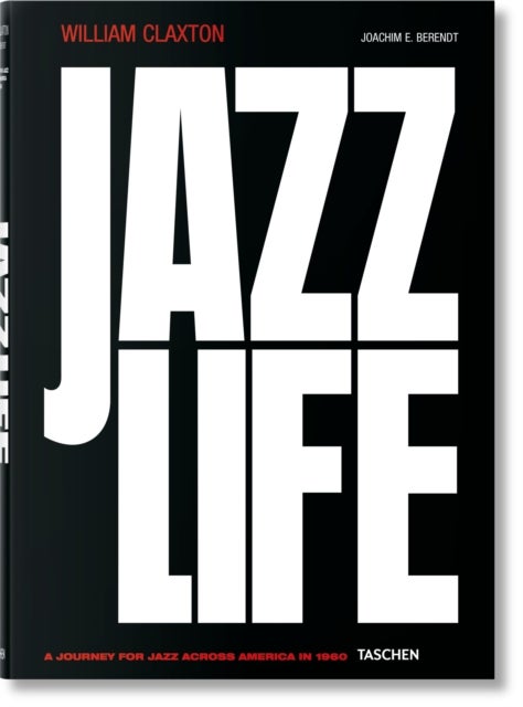 William Claxton. Jazzlife av Joachim E. Berendt