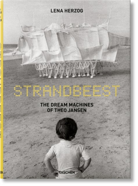 Strandbeest - The Dream Machines of Theo Jansen