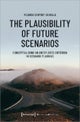 Plausibility of Future Scenarios