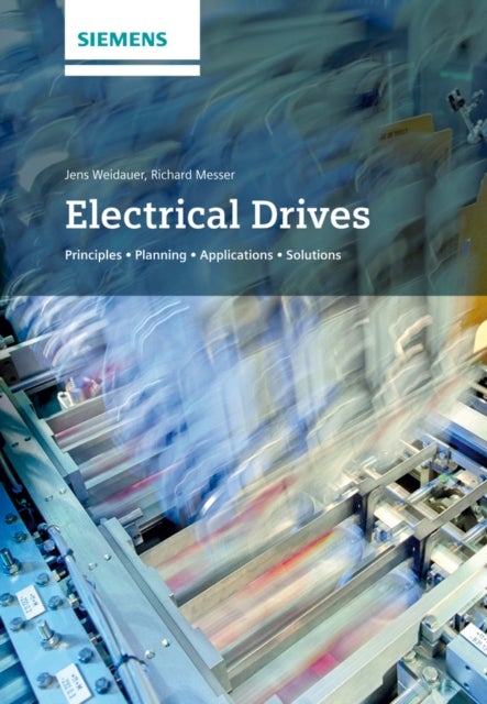 Electrical Drives – Principles, Planning, Applications, Solutions - Principles, Planning, Applications, Solutions