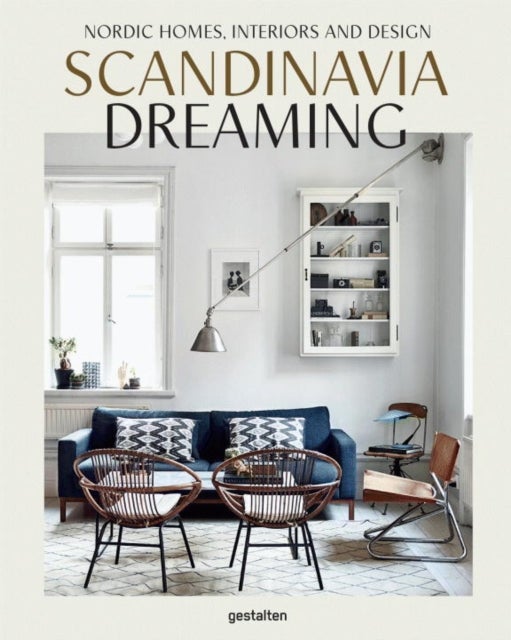 Scandinavia dreaming - nordic homes, interiors and design