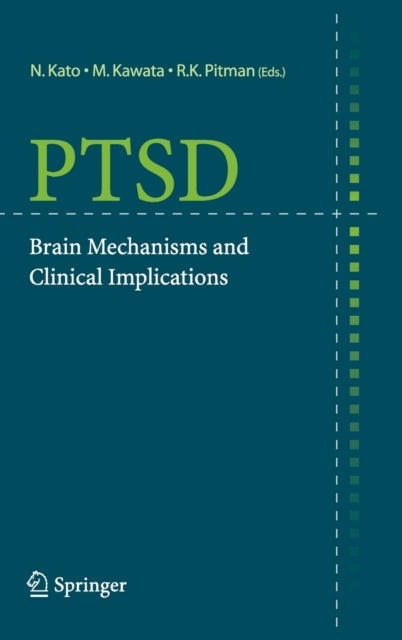 PTSD - Brain Mechanisms and Clinical Implications