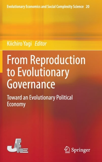 From Reproduction to Evolutionary Governance - Toward an Evolutionary Political Economy