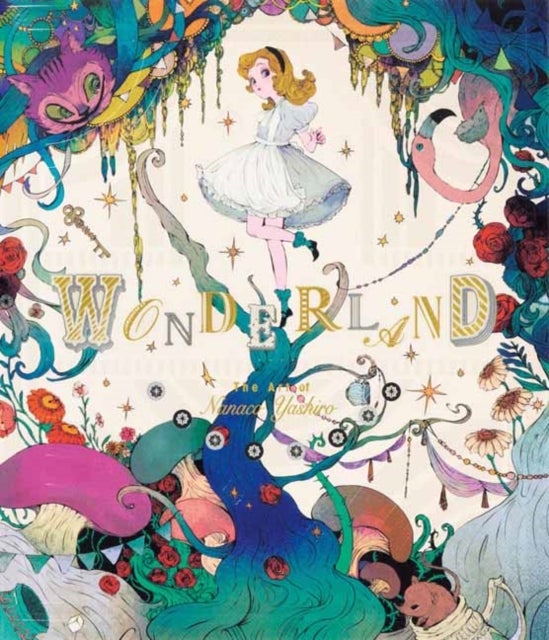 Wonderland - The Art of Nanaco Yashiro