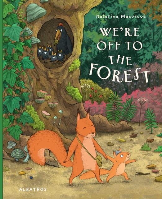 We''re Off to the Forest