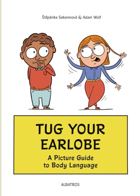 Body Language and How to Read It - A Picture Guide to Body Language