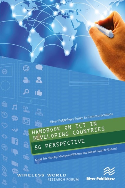Handbook on ICT in Developing Countries - 5G Perspective