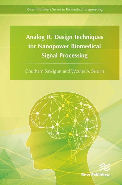 Analog IC Design Techniques for Nanopower Biomedical Signal Processing