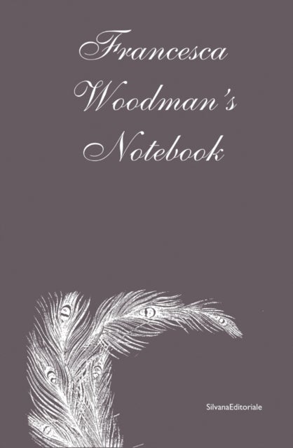 Francesca Woodman's - Notebook
