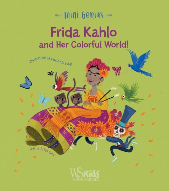 Frida Kahlo and her Colorful World! - Mini Genius