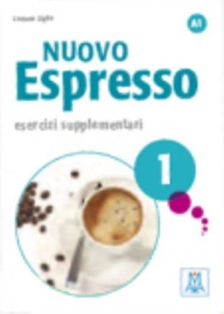 Nuovo Espresso. Esercizi supplementari 1 - Esercizi supplementari