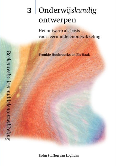 Onderwijskundig Ontwerpen - Het Ontwerp ALS Basis Voor Leermiddelenontwikkeling
