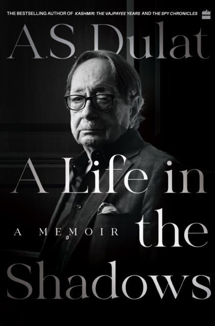 A Life in the Shadows - A Memoir