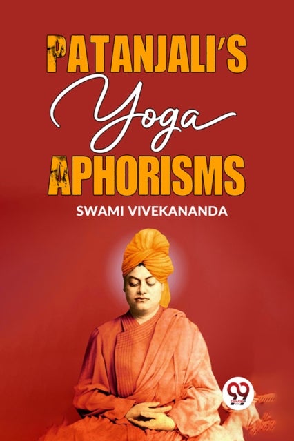 Patanjali''s Yoga Aphorisms