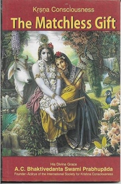 Matchless Gift - Krsna Consciousness