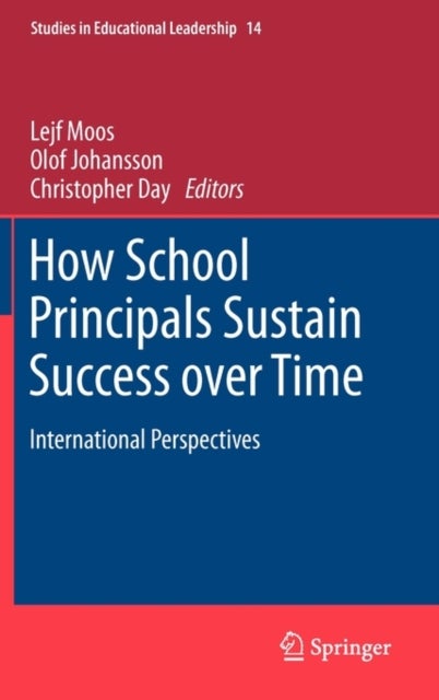 How School Principals Sustain Success over Time - International Perspectives