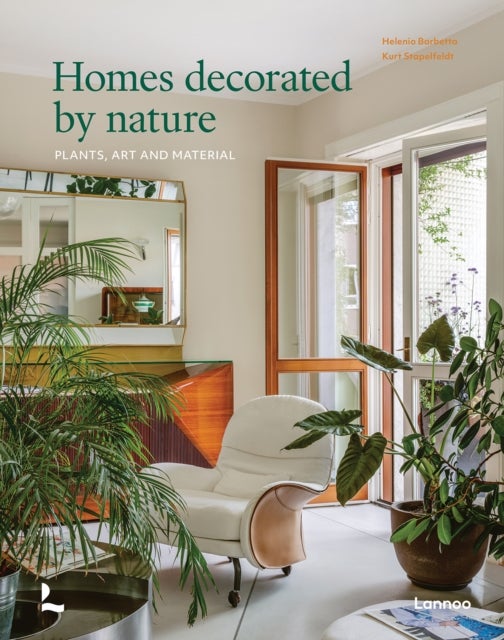 Interiors Decorated by Nature - Plants, Art and Material