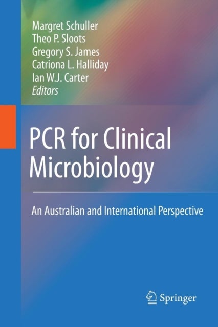 PCR for Clinical Microbiology - An Australian and International Perspective