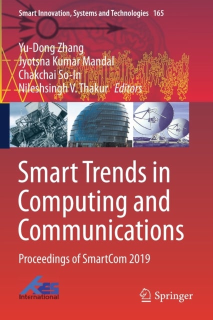 Smart Trends in Computing and Communications - Proceedings of SmartCom 2019