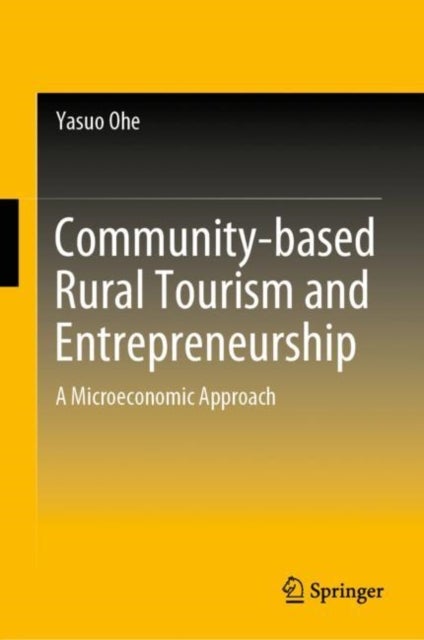 Community-based Rural Tourism and Entrepreneurship - A Microeconomic Approach