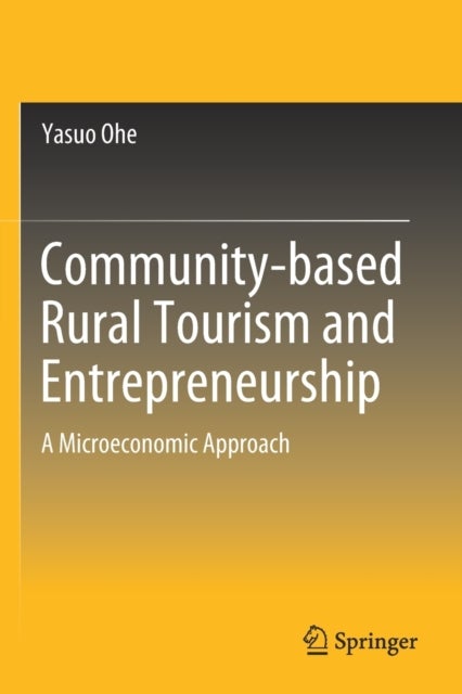 Community-based Rural Tourism and Entrepreneurship - A Microeconomic Approach