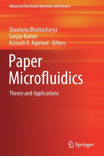 Paper Microfluidics - Theory and Applications
