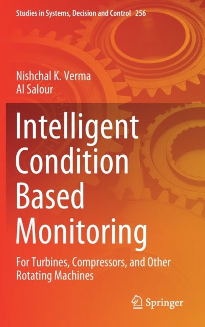Intelligent Condition Based Monitoring - For Turbines, Compressors, and Other Rotating Machines