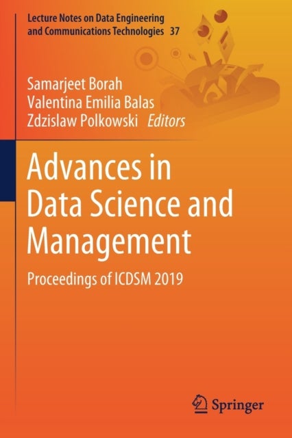 Advances in Data Science and Management - Proceedings of ICDSM 2019