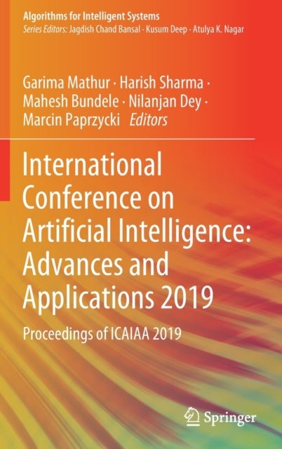 International Conference on Artificial Intelligence: Advances and Applications 2019 - Proceedings of ICAIAA 2019