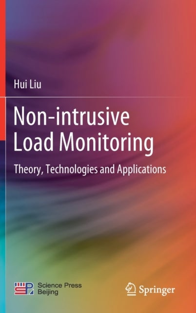 Non-intrusive Load Monitoring - Theory, Technologies and Applications