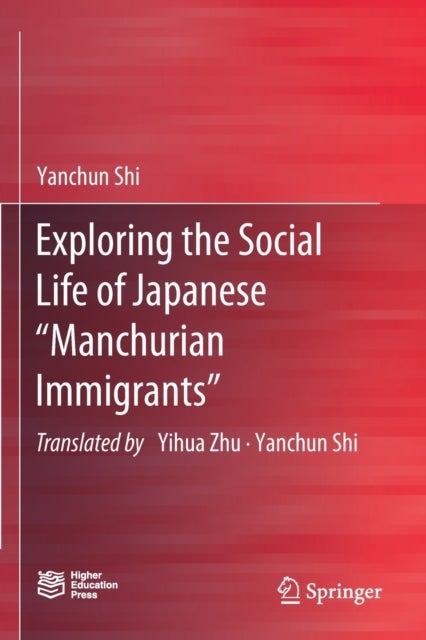 Exploring the Social Life of Japanese "Manchurian Immigrants"