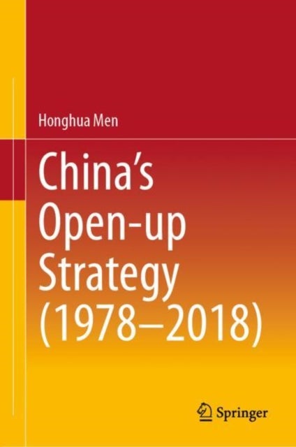 China''s Open-up Strategy (1978-2018)