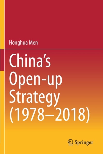 China''s Open-up Strategy (1978-2018)