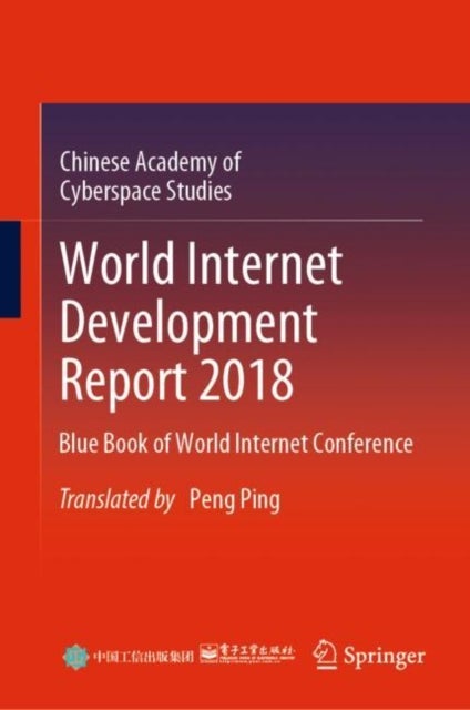 World Internet Development Report 2018 - Blue Book of World Internet Conference