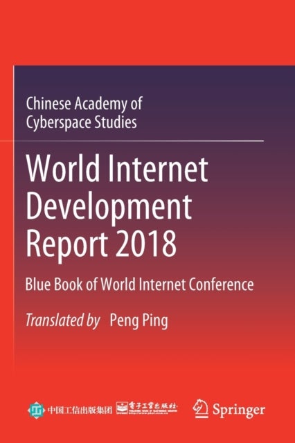 World Internet Development Report 2018 - Blue Book of World Internet Conference