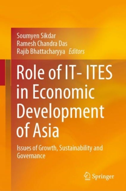 Role of IT- ITES in Economic Development of Asia - Issues of Growth, Sustainability and Governance
