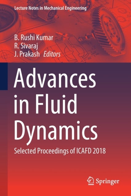 Advances in Fluid Dynamics - Selected Proceedings of ICAFD 2018