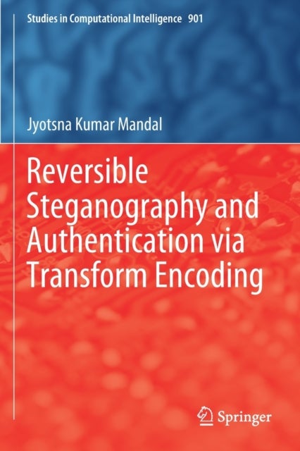Reversible Steganography and Authentication via Transform Encoding